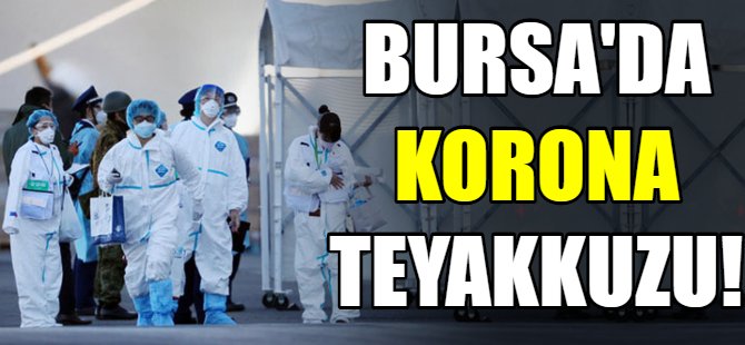 Bursa'da korona teyakkuzu!