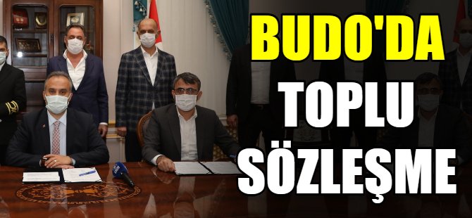 BUDO'da toplu sözleşme
