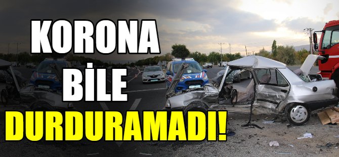 Korona bile durduramadı!