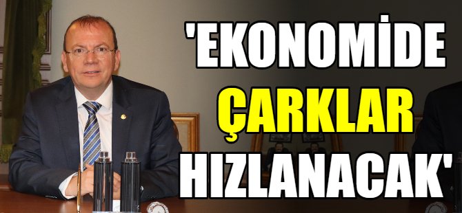 Matlı: Ekonomide çarklar hızlanacak