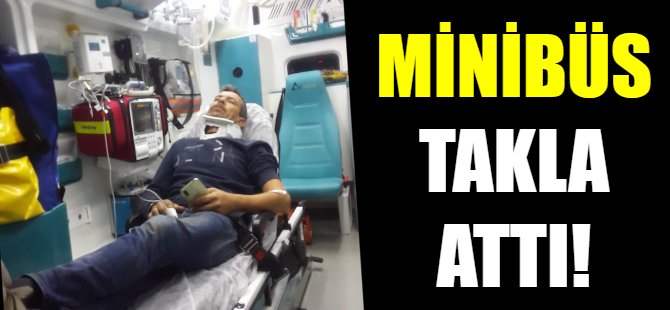 Minibüs takla attı!
