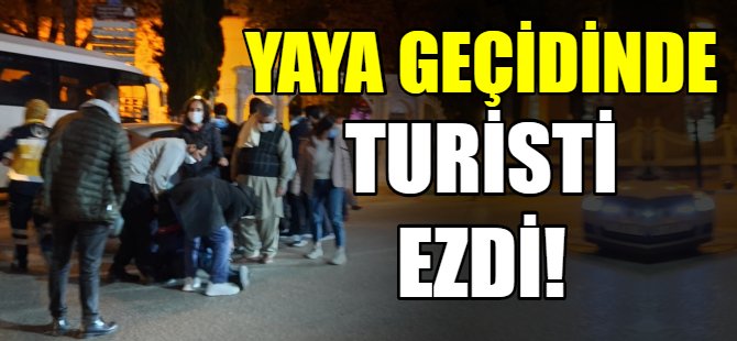 Yaya geçidinde turisti ezdi!