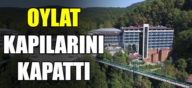 Oylat kapılarını kapattı