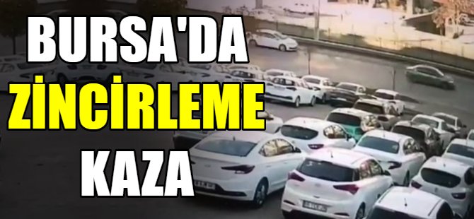 Bursa'da zincirleme kaza!