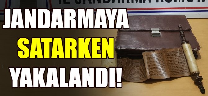 Jandarmaya satmak isterken yakalandı!