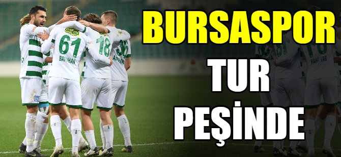 Bursaspor tur peşinde