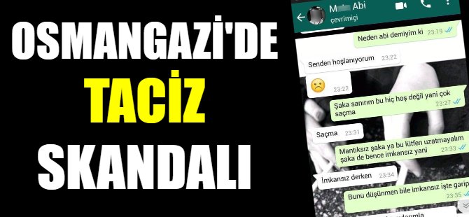 Osmangazi'de taciz skandalı!
