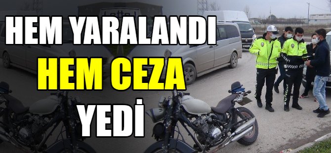 Hem yaralandı, hem de ceza yedi!