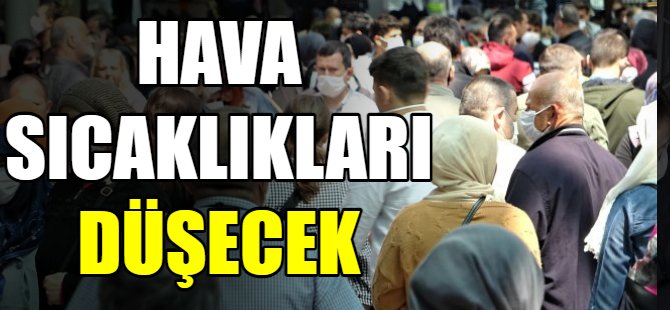 Hava sıcaklıkları düşüyor