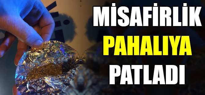 Misafirlik pahalıya patladı