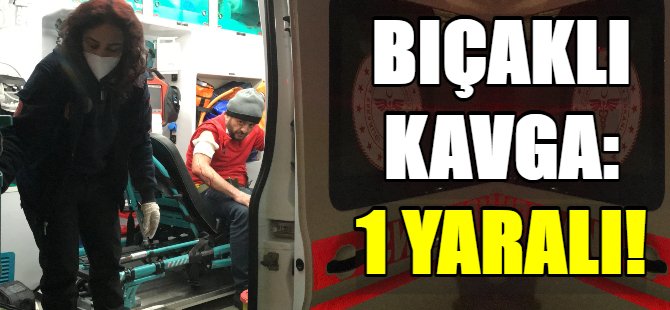Bursa'da kavga! 1 yaralı