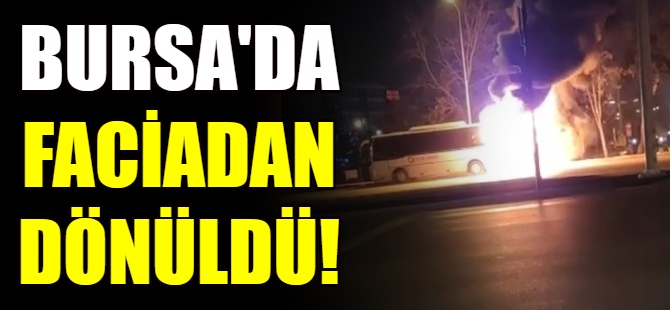 Bursa'da faciadan dönüldü