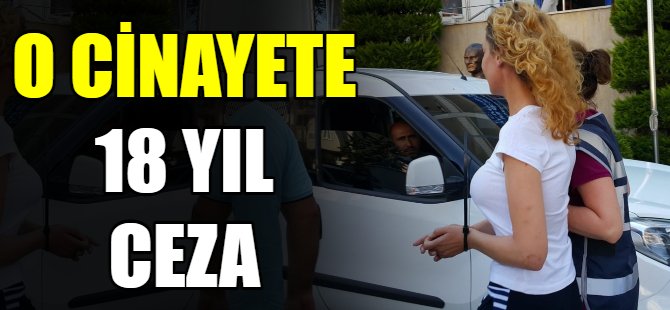 Bacak güzeli cinayetine 18 yıl