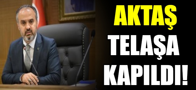 'Alinur Aktaş telaşa kapıldı!'