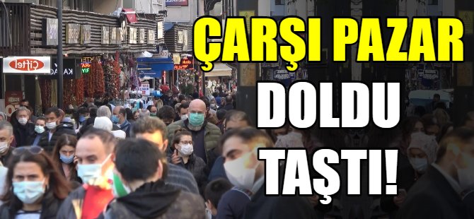 Çarşı ve pazarlar doldu taştı