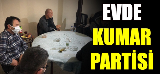 Evdeki kumar partisine baskın
