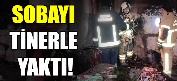 Sobayı tinerle yaktı!