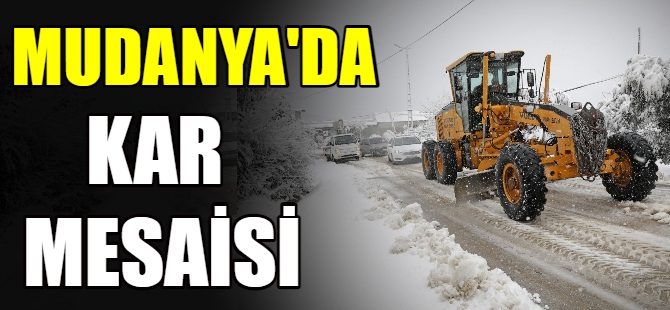 Mudanya’da yoğun kar mesaisi