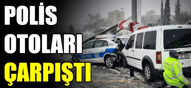 Polis araçları çarpıştı
