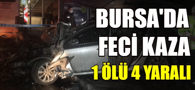 Bursa'da kaza:1 ölü 4 yaralı