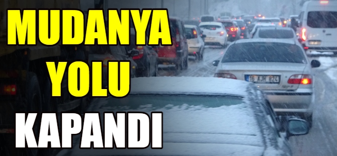 Mudanya yolu kapandı