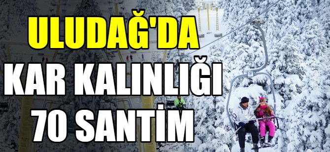 Uludağ'da kar 70 santimetreye ulaştı
