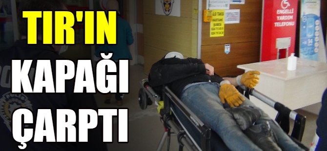 TIR kapağı hastanelik etti