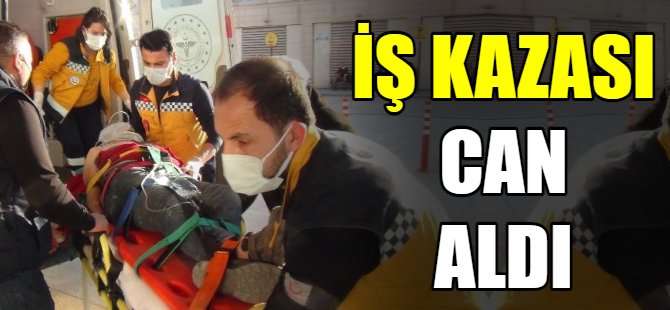 İş kazası can aldı!