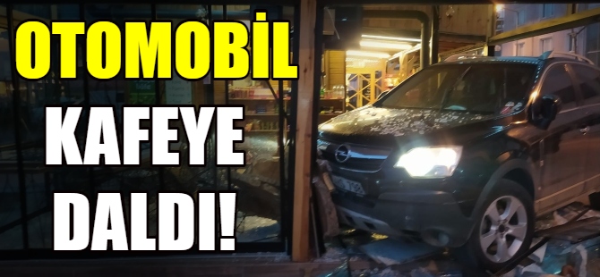Otomobille kafeye girdi