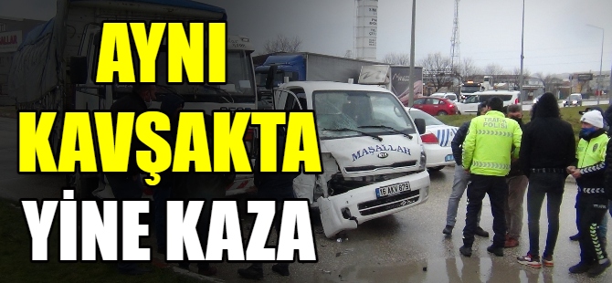 Aynı kavşakta yine kaza