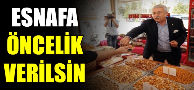 'Esnafa aşıda öncelik verilsin'