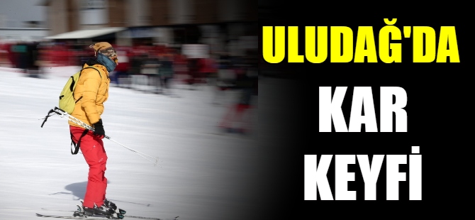 Uludağ’da kar keyfi