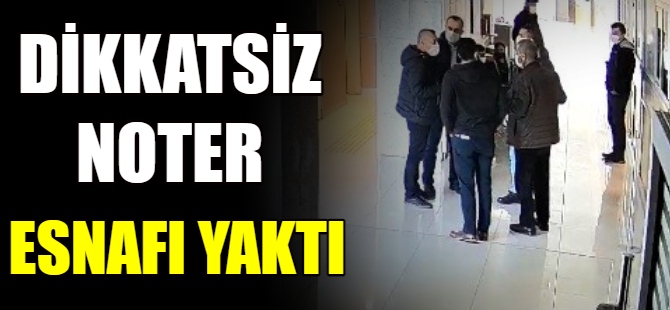 Dikkatsiz noter, esnafı yaktı