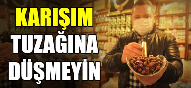 Karışım tuzağına dikkat!