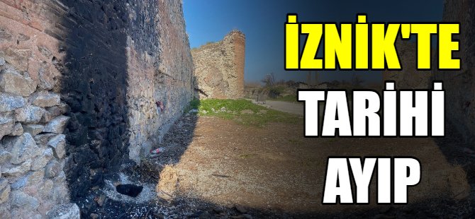 İznik'te tarihi ayıp!