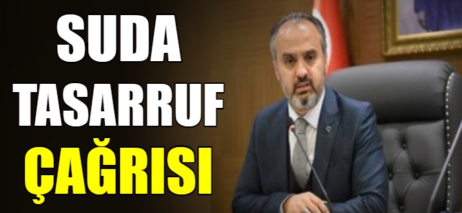 Bursalılara suda tasarruf çağrısı!