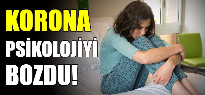 Koronavirüs, psikolojimizi de bozdu!