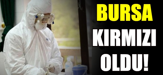 Bursa kırmızı oldu!