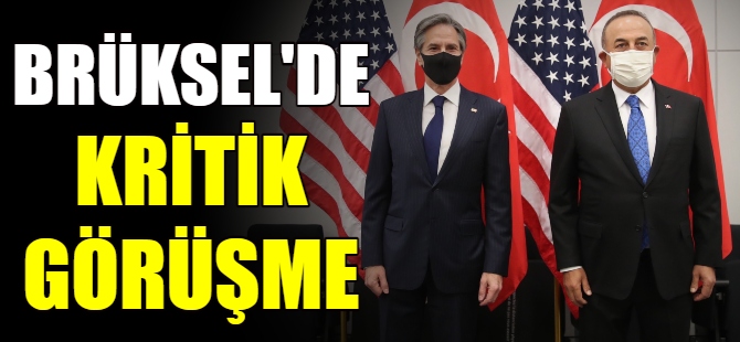 Brüksel'de kritik görüşme