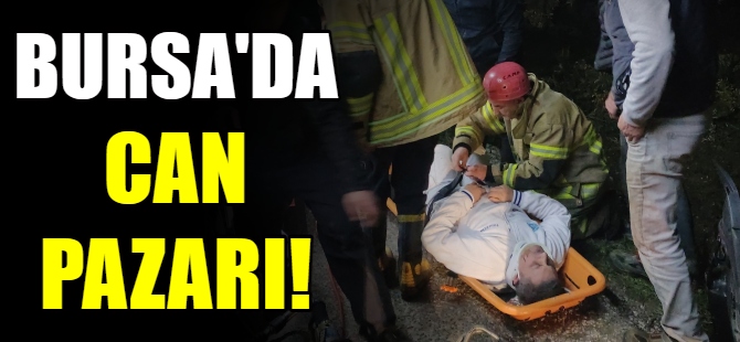 Bursa'da can pazarı!