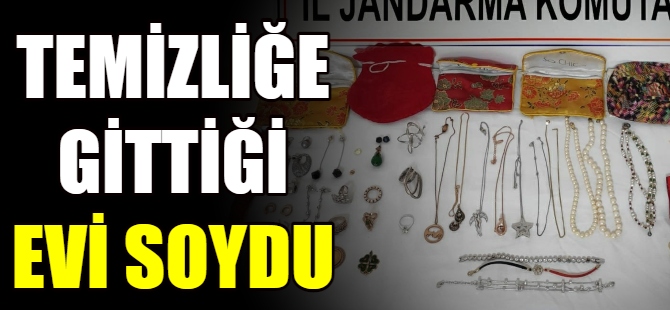 Temizliğe gittiği evi soydu