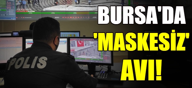MOBESE ile maskesiz avı!