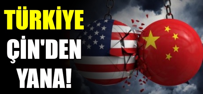 Türkiye'nin oyu Çin'den yana
