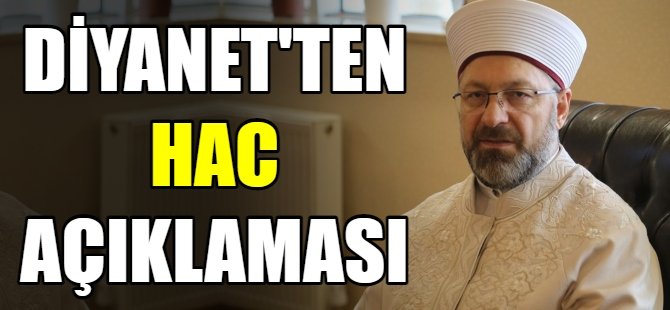 Diyanet'ten Hac açıklaması