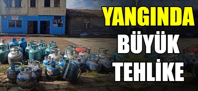 Yangın mahalleyi havaya uçuracaktı