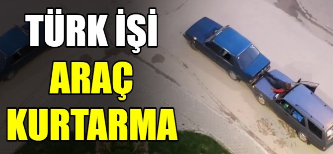 Türk işi araç kurtarma!