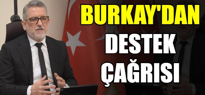 Burkay'dan destek çağrısı