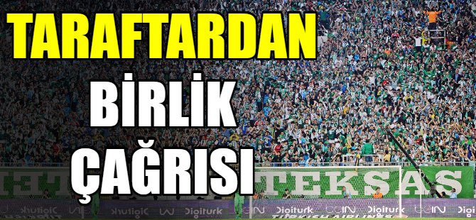 Taraftardan birlik çağrısı
