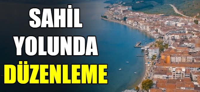 Sahil yolunda düzenleme