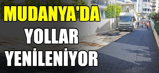 Mudanya'da asfalt çalışmaları sürüyor